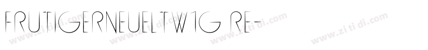 FrutigerNeueLTW1G Re字体转换